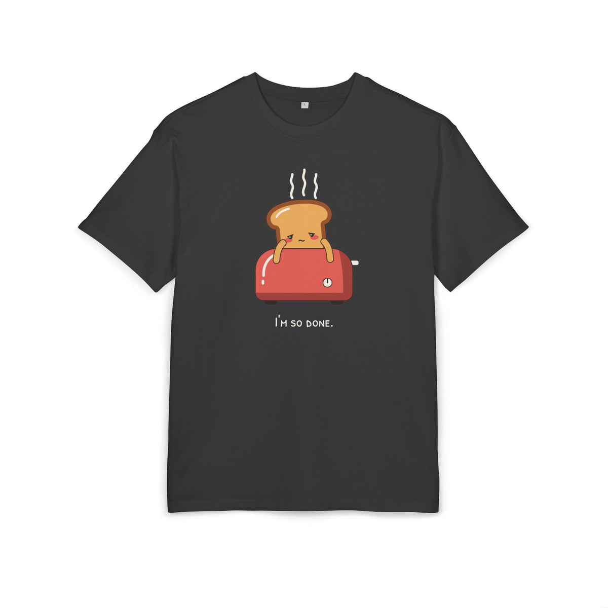I'm So Done · Oversize