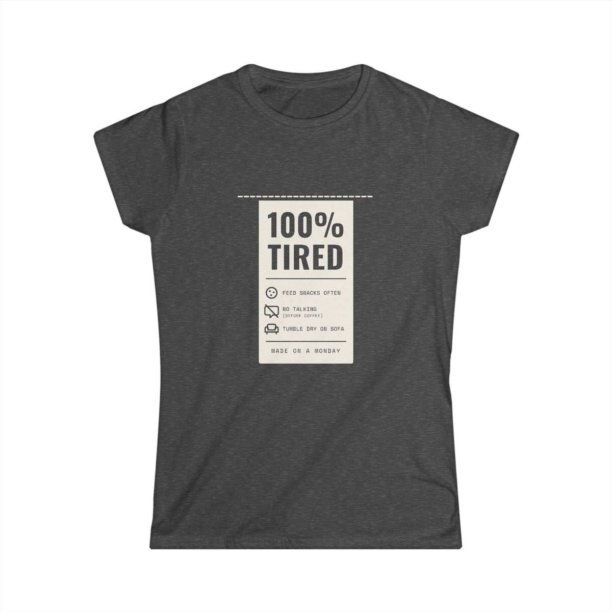 100% Tired · Damenschnitt