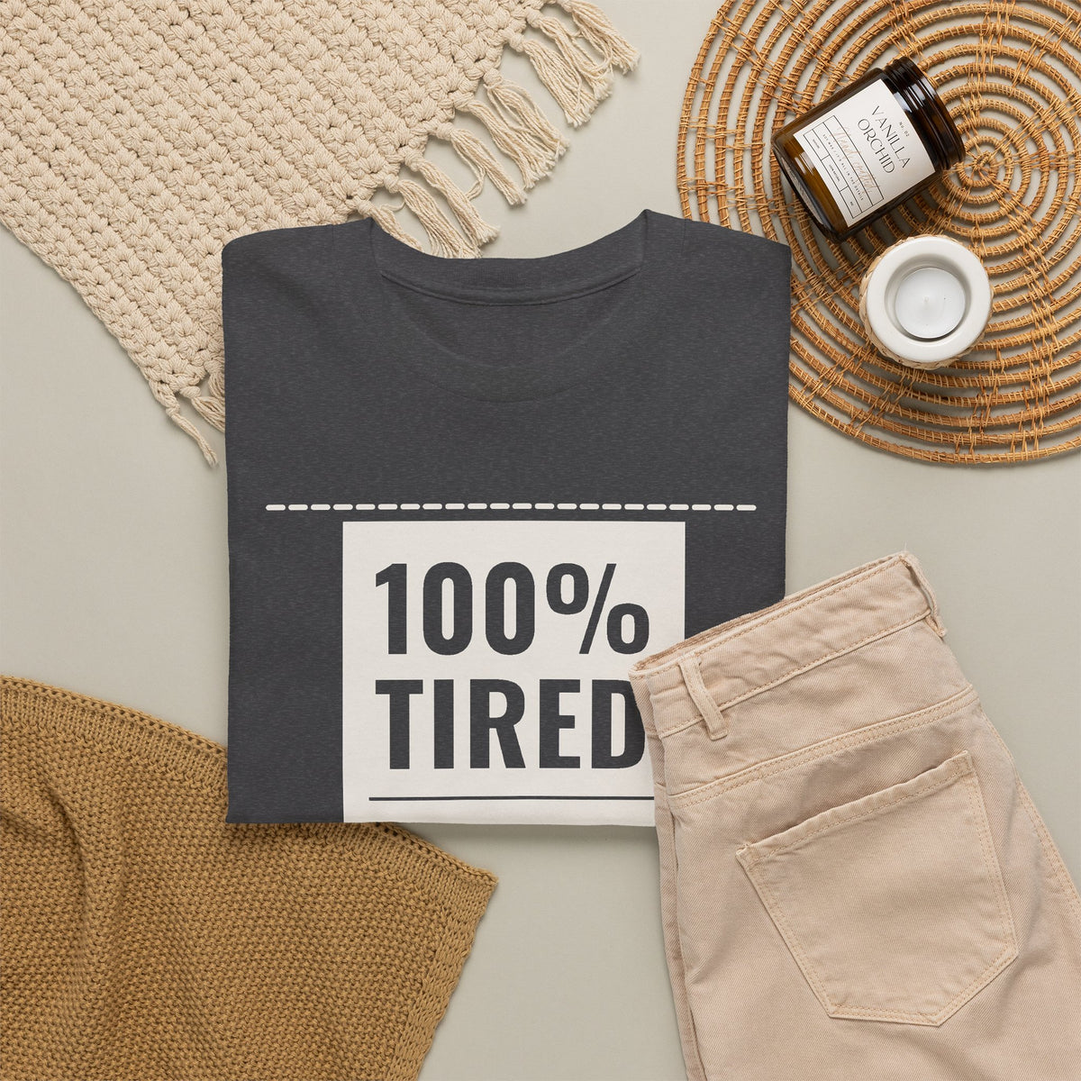 100% Tired